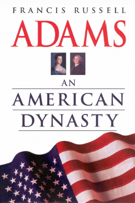 Title details for Adams: An American Dynasty by Francis Russell - Available